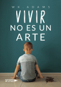LIBRO DE IMPRESIÓN BAJO DEMANDA - VIVIR NO ES UN ARTE