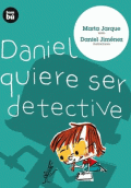 DANIEL QUIERE SER DETECTIVE