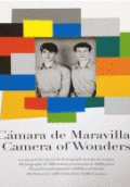 CAMARA DE MARAVILLAS / CAMARA OF WONDERS