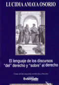 LENGUAJE DE LOS DISCURSOS "DEL" DERECHO Y "SOBRE" EL DERECHO