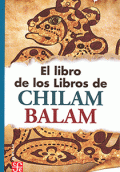 LIBRO DE LOS LIBROS DE CHILAM BALAM, EL