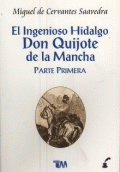 INGENIOSO HIDALGO DON QUIJOTE DE LA MANCHA (I), EL