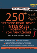 LIBRO DE IMPRESIÓN BAJO DEMANDA - 250 EJERCICIOS RESUELTOS DE INTEGRALES INDEFINIDAS