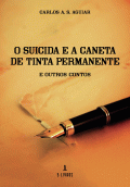 LIBRO DE IMPRESIÓN BAJO DEMANDA - O SUICIDA E A CANETA DE TINTA PERMANENTE