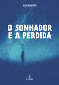 LIBRO DE IMPRESIÓN BAJO DEMANDA - O SONHADOR E A PERDIDA