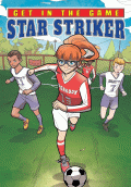 STAR STRIKER, KID'S BOOK ABOUT SOCCER