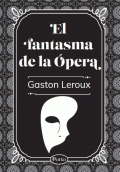 LIBRO DE IMPRESIÓN BAJO DEMANDA - EL FANTASMA DE LA ÓPERA