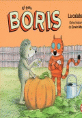 GATO BORIS, EL  / LA CALABAZA (OCHO HISTORIAS DE ERWIN MOSER)