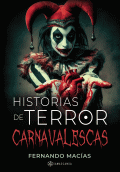 LIBRO DE IMPRESIÓN BAJO DEMANDA - HISTORIAS DE TERROR CARNAVALESCAS
