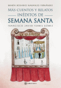 LIBRO DE IMPRESIÓN BAJO DEMANDA - MÁS CUENTOS Y RELATOS INÉDITOS DE SEMANA SANTA