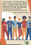 LIBRO DE IMPRESIÓN BAJO DEMANDA - GESTIÓN ESTRATÉGICA DE COMUNICACIÓN INSTITUCIONAL