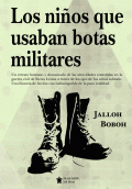 LIBRO DE IMPRESIÓN BAJO DEMANDA - LOS NIÑOS QUE USABAN BOTAS MILITARES