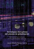 LIBRO DE IMPRESIÓN BAJO DEMANDA - TECNOLOGÍAS DISRUPTIVAS DEL PROCESO DE GLOBALIZACIÓN