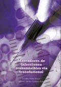 LIBRO DE IMPRESIÓN BAJO DEMANDA - MARCADORES DE INFECCIONES TRANSMISIBLES VÍA TRANSFUSIONAL