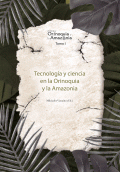 LIBRO DE IMPRESIÓN BAJO DEMANDA - TECNOLOGÍA Y CIENCIA EN LA ORINOQUIA  Y LA AMAZONIA. TOMO I