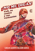 LIBRO DE IMPRESIÓN BAJO DEMANDA - Â¡NO ME DIGÁS! CALI, SU CENTRO Y SUS VERICUETOS