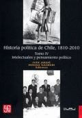 LIBRO DE IMPRESIÓN BAJO DEMANDA - HISTORIA POLÍTICA DE CHILE, 1810-2010. TOMO IV: INTELECTUALES Y PENSAMIENTO POLÍTICO