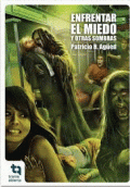 ENFRENTAR EL MIEDO Y OTRAS SOMBRAS