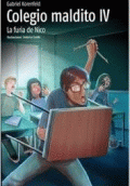 COLEGIO MALDITO 4. LA FURIA DE NICO