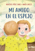 MI AMIGO EN EL ESPEJO