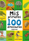 MIS PRIMEROS 100 DINOSAURIOS