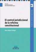 CONTROL JURIDISCCIONAL DE LA REFORMA CONSTITUCIONAL, EL