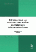 INTRODUCCION A LOS CONTRATOS MERCANTILES EN MATERIA DE TELECOMUNICACIONES