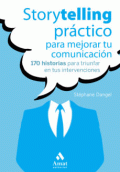 STORYTELLING PRÁCTICO PARA MEJORAR TU COMUNICACIÓN