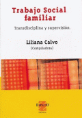 TRABAJO SOCIAL FAMILIAR. TRANSDISCIPLINA Y SUPERVISION