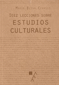 DIEZ LECCIONES SOBRE ESTUDIOS CULTURALES