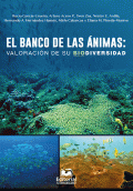 BANCO DE LAS ANIMAS VALORACION DE SU BIODIVERSIDAD, EL