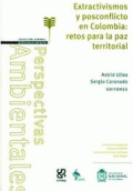 EXTRACTIVISMOS Y POSCONFLICTO EN COLOMBIA