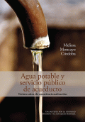 AGUA POTABLE Y SERVICIO PUBLICO DE ACUEDUCTO TREINTA AÑOS DE CONSTITUCIONALIZACION