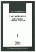 VANGUARDIAS, ARTE Y LITERATURA A PRINCIPIOS DEL SIGLO XX, LAS