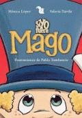 SI YO FUERA MAGO