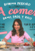 ¡A COMER!: SANO, FÁCIL Y RICO