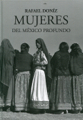 MUJERES DEL MÉXICO PROFUNDO