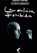 MÚSICA PROHIBIDA, LA