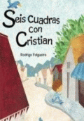 SEIS CUADRAS CON CRISTIAN