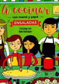 ENSALADAS. A COCINAR CON MAMÁ Y PAPÁ