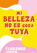 MI BELLEZA NO ES COSA TUYA
