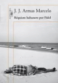 RÉQUIEM HABANERO POR FIDEL