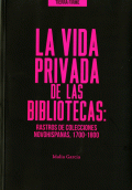 VIDA PRIVADA DE LAS BIBLIOTECAS, LA