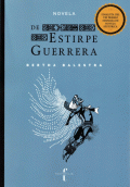 DE ESTIRPE GUERRERA