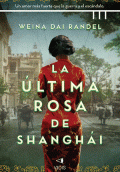 ÚLTIMA ROSA DE SHANGHÁI, LA
