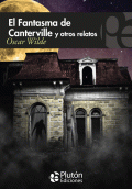 FANTASMA DE CANTERVILLE Y OTROS RELATOS, EL