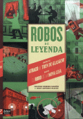 ROBOS DE LEYENDA