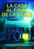 CASA AL FINAL DE LA CALLE, LA