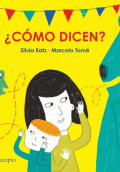 ¿COMO DICEN?