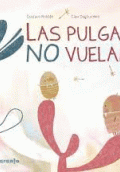 PULGAS NO VUELAN, LAS